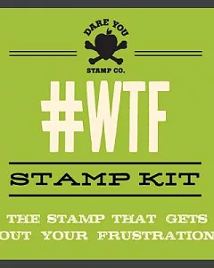 #WTF stamp Kit: The stamp That Gets Out your Frustration