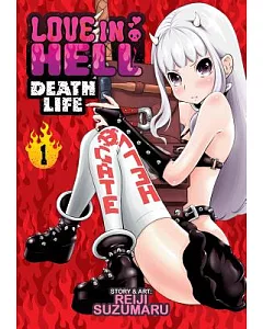 Love in Hell Death Life 1
