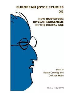 New Quotatoes: Joycean Exogenesis in the Digital Age