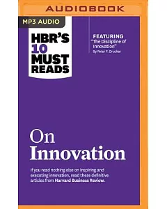 HBR’s 10 Must Reads on Innovation