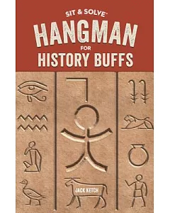 Sit & Solve Hangman for History Buffs