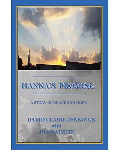 Hanna’s Promise: A Story of Grace and Hope