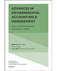 Advances in Environmental Accounting & Management: Social and Environmental Accounting in Brazil