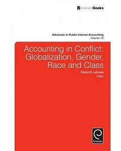 Accounting in Conflict: Globalization, Gender, Race and Class