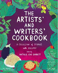 The Artists’ and Writers’ Cookbook: A Collection of Stories With Recipes