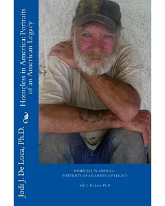Homeless in America: Portraits of an American Legacy