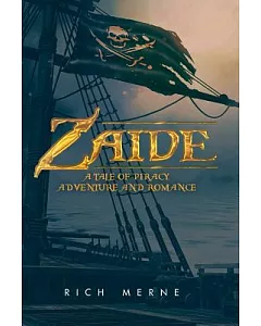 Zaide: A Tale of Piracy, Adventure and Romance