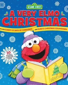 A Very Elmo Christmas: Includes Elmo’s 12 Days of Christmas and Elmo’s Christmas Countdown