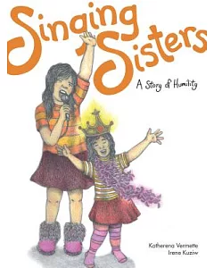 Singing Sisters: A Story of Humility