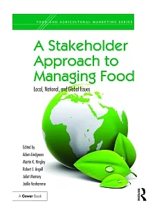 A Stakeholder Approach to Managing Food: Local, National, and Global Issues