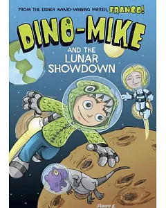 Dino-Mike and the Lunar Showdown