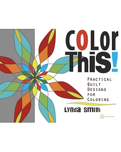 Color This!: Practical Quilt Designs for Coloring