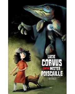 Lucie Corvus Contre Mister Poiscaille