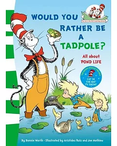The Cat In The Hat’s Learning Library — Would You Rather Be A Tadpole?