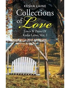 Collections of Love: Loves & Pains of kesha Laine