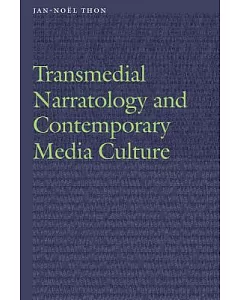 Transmedial Narratology and Contemporary Media Culture