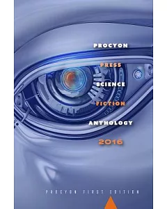 Procyon Press Science Fiction Anthology 2016