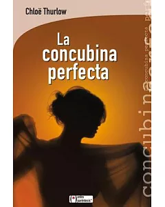 La concubina perfecta / The Perfect Concubine