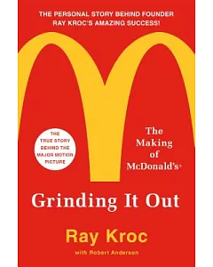 Grinding It Out: The Making of McDonald’s