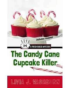 The Candy Cane Cupcake Killer: A Fresh-baked Mystery