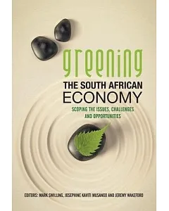 Greening the South African economy: Scoping the issues, challenges and opportunities