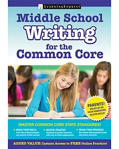 Middle School Writing for the Common core