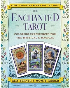 The Enchanted Tarot: Coloring Experiences for the Mystical & Magical