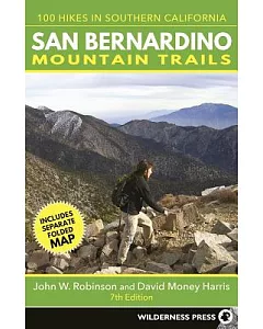 San Bernardino Mountain Trails: 100 Hikes in Southern California