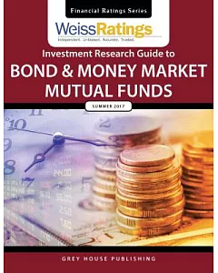 Thestreet ratings Guide to Bond & Money Market Mutual Funds, Summer 2016