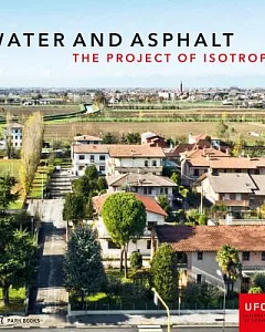 Water and Asphalt: The Project of Isotropy