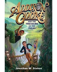 Addison Cooke and the Treasure of the Incas
