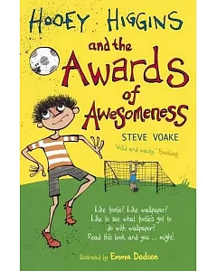 Hooey Higgins and the Awards of Awesomeness