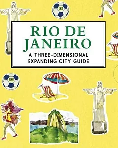 Rio de Janeiro: A Three-Dimensional Expanding City Guide