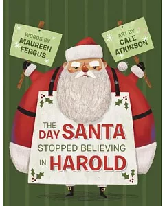 The Day Santa Stopped Believing in Harold