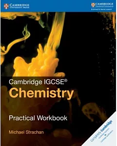 Cambridge IGCSE Chemistry: Practical Workbook