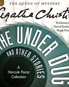 The Under Dog, and Other Stories: A Hercule Poirot Collection