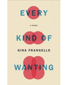 Every Kind of Wanting: Library Edition