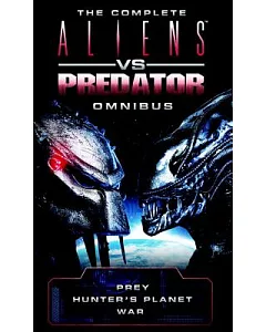 The Complete Aliens vs Predator Omnibus