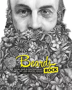 Beards Rock: A Visual and Graphic History of Beards and Barbers