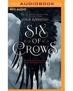 Six of Crows: Six Dangerous Outcasts, one Impossible Heist
