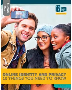 Online Identity and Privacy: 12 Things You Need to Know