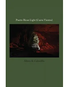 Puerto Rican Light (Cueva Vientos): Allora & Calzadilla