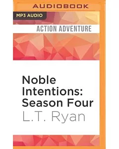 Noble Intentions: Season Four