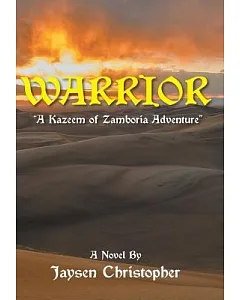 Warrior: A Kazeem of Zamboria Adventure