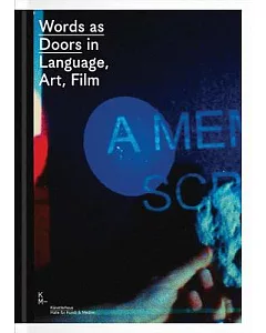Words As Doors in Language, Art, Film