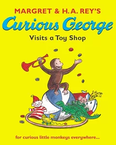 Curious George Visits a Toy Shop