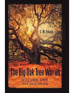 The Big Oak Tree Warren: The Beginning
