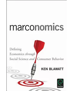 Marconomics: Defining Economics Through Social Science and Consumer Behavior