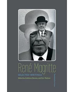 Rene magritte: Selected Writings