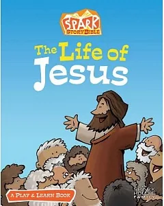 The Life of Jesus: A Play & Learn Book